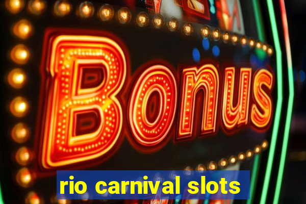 rio carnival slots